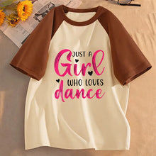 Load image into Gallery viewer, Summer Spring Short Sleeve Just A Girl Who Love Dance Letter Printed T Shirts Kids Children's T-shirt Girls Casual Top Tee Shirt
